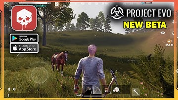 Project EVO New BETA Gameplay (Android, iOS) - Part 1