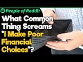 What  Screams “I Make Poor Financial Choices”? | People Stories #659
