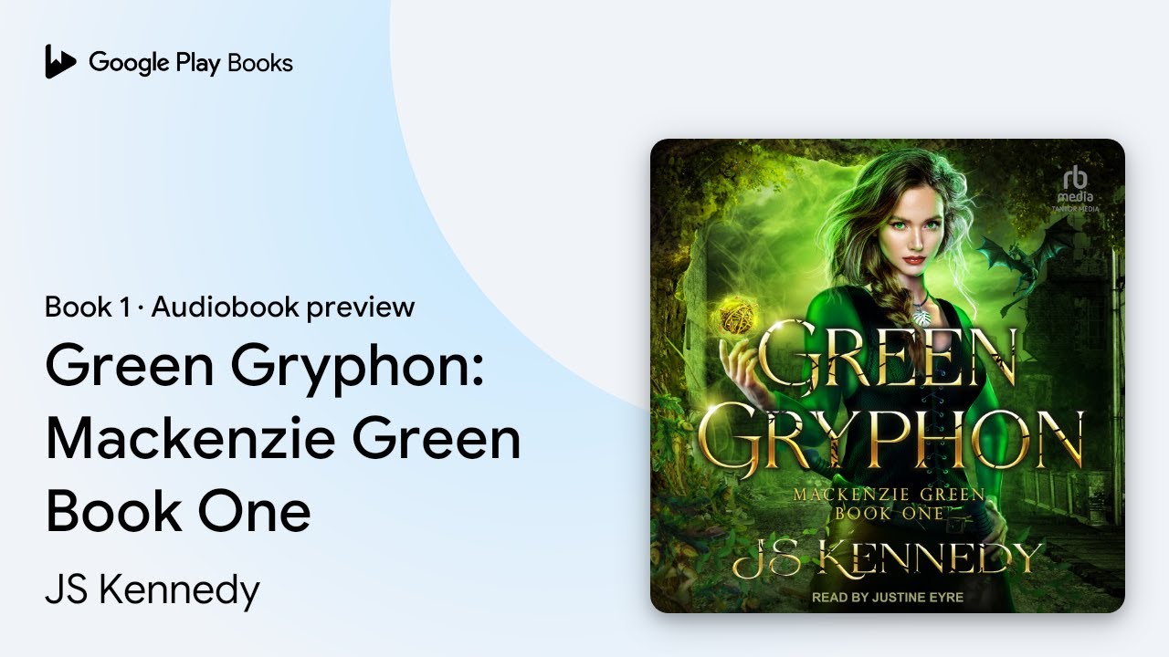 Green Gryphon Mackenzie Green Book One Book 1 by JS