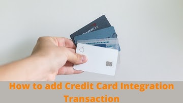 How to do a Credit Card Integeration Transaction