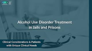 Alcohol Use Disorder Treatment in Jails and Prisons