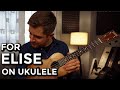 The Beautiful Classical Piece "For Elise" On Ukulele (Lesson)