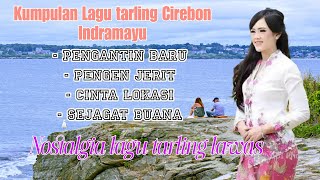 kumpulan Lagu tarling Cirebon Indramayu_ Nostalgia lagu tarling lawas