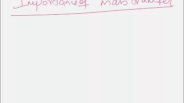Lecture 8(part 1) CG4003: Importance of mass transfer-basics