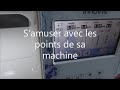 S&#39;amuser avec les points de sa machine