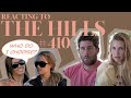 Reacting to 'THE HILLS' | S4E10 | Whitney Port