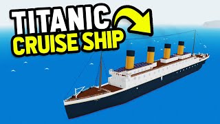 BUYING THE TITANIC in Roblox Cruise Ship Tycoon