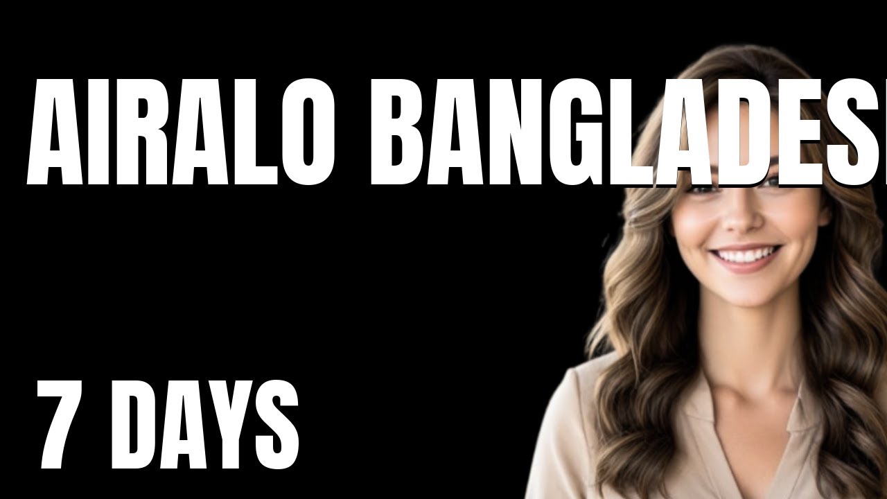 I Tried Airalo Bangladesh eSIM App for 7 Days  Heres the Shocking Truth