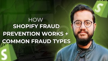 How Shopify Fraud Prevention Works (Explained) | Common Fraud Types + Order Risk Analysis