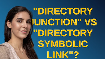 "directory junction" vs "directory symbolic link"?