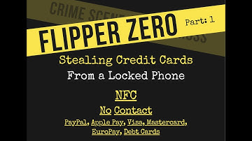 Flipper Zero: How to Steal Credit Card Info from a Locked Phone (Part:1)