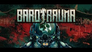 Today We Play - BAROTRAUMA with Stuz and Zane!!