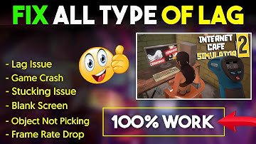 How to Fix Lag in Internet Cafe Simulator 2 in (Android/iOS) !!🔥 | All Errors Solve 100%