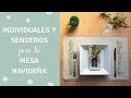 DIY - INDIVIDUALES Y SENDEROS para la MESA NAVIDEÑA