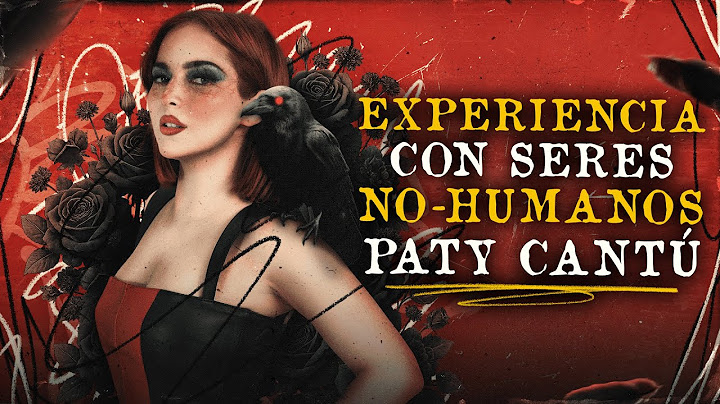 Paty Cantú al descubierto: Experiencias Paranormales