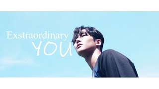 Extraordinary You | Случайно найденный Ха Ру | Dan Oh & Haru | MV