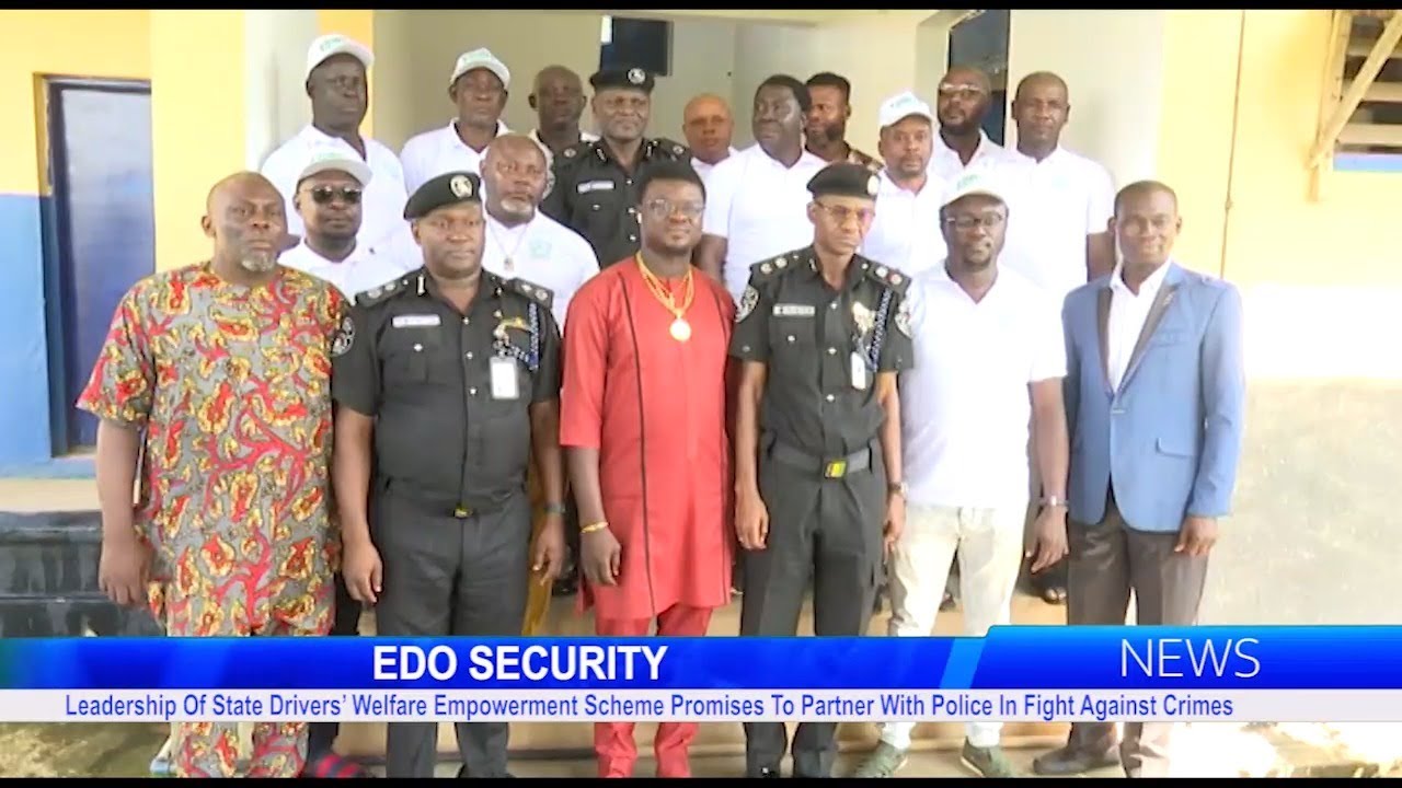Edo Drivers' Welfare Empowerment Scheme Promises To Partner With Police In Fight Against Crimes