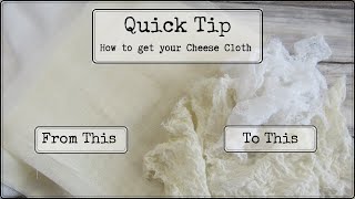 Quick Tip: Cheese Cloth