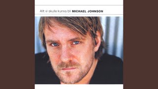 Video thumbnail of "Michael Johnson - Mellan skuld och nåd"