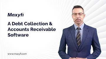 The Best Debt Collection Software and Accounts Receivable Software solutions | Maxyfi
