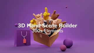 3D Hand Scene Builder - 300+ Drag &amp; Drop Elements for illustrations and presentation
