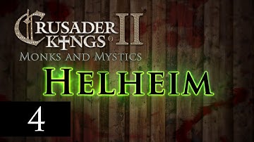 Let’s Play Crusader Kings 2: Monks and Mystics - The Fellowship of Hel Episode 4