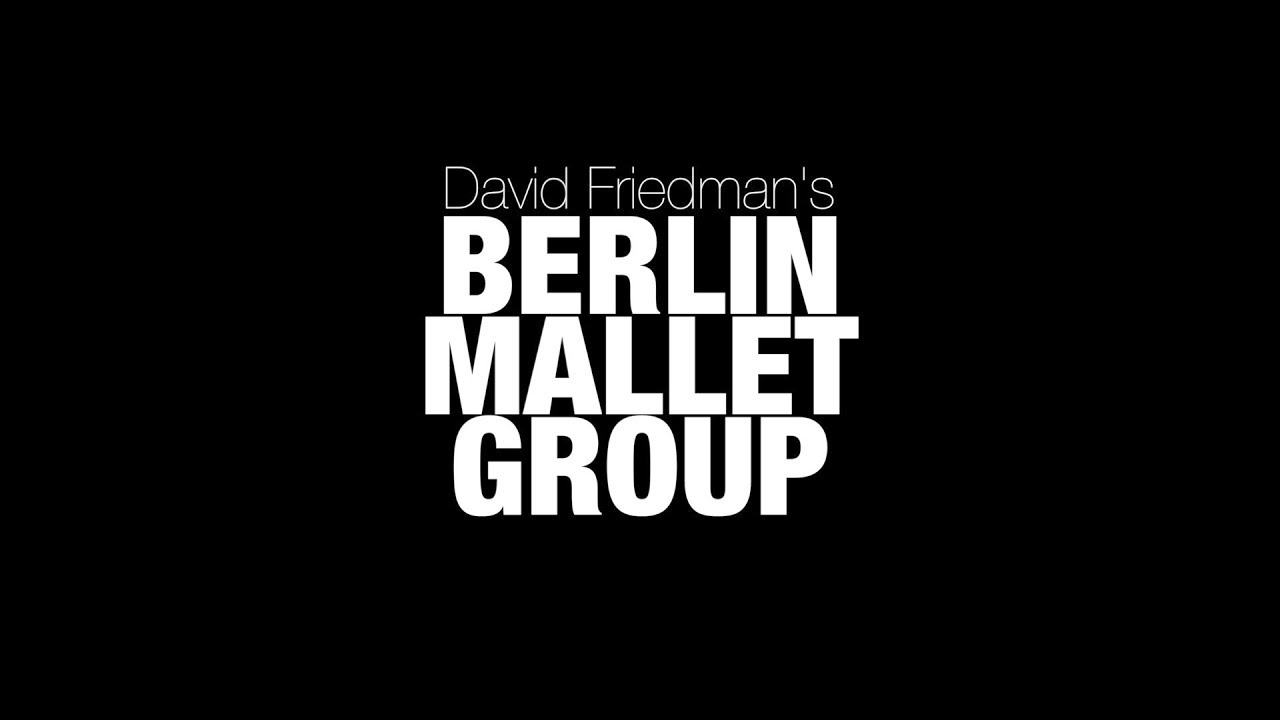 David Friedman's BERLIN MALLET GROUP (Trailer) auf YouTube ansehen David Friedman's BERLIN MALLET GROUP (Trailer) auf YouTube ansehen