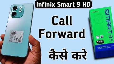 Infinix Smart 9 HD call forwarding kaise kare, how to forward call in Infinix, enable call forwardin