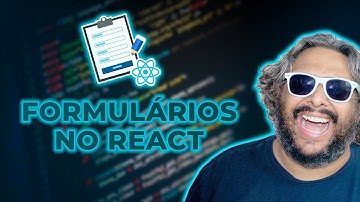 React - Guia completo de Formulários