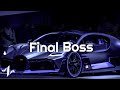 SHX4 - FINAL BOSS  Car Music