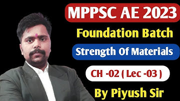 MPPSC AE Foundation Batch 2023 | Strength of Material ( Ch - 02 lect - 03 ) | Concept of ShearStress