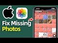 How To Fix Missing Photos On Your iPhone! (2025)