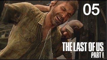 The Last of Us Part 1 Remake PS5 - Part 5 - AMBUSHED