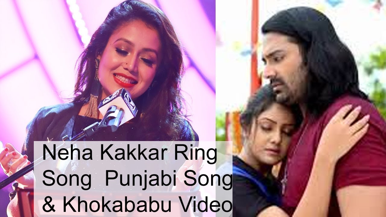 Neha Kakkar Ring Song Jatinder Jeetu New Punjabi Song  With Khokababu Video Creation