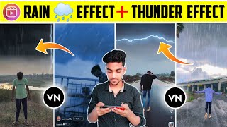 Ye Mausam Ki Barish Reels Video Editing | Thunder Effect + Rain Effect Video Editing | Vn Editing