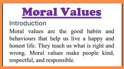 Moral Values Essay in English 225 Words, Speech or Paragraph