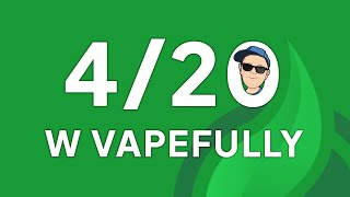 4/20 PROMO 2025 w VapeFully: na co warto zapolować? - VapoManiak [4K]