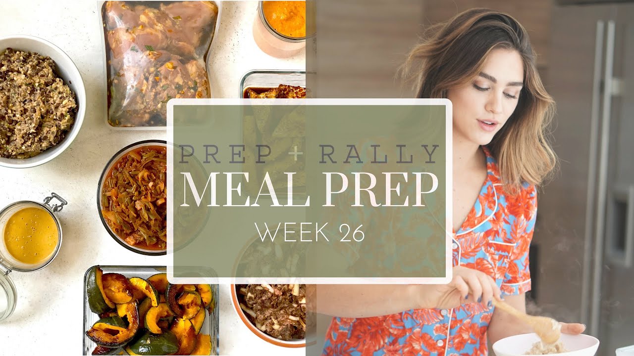 Family Meal Prep Week 26 | Prep and Rally - YouTube