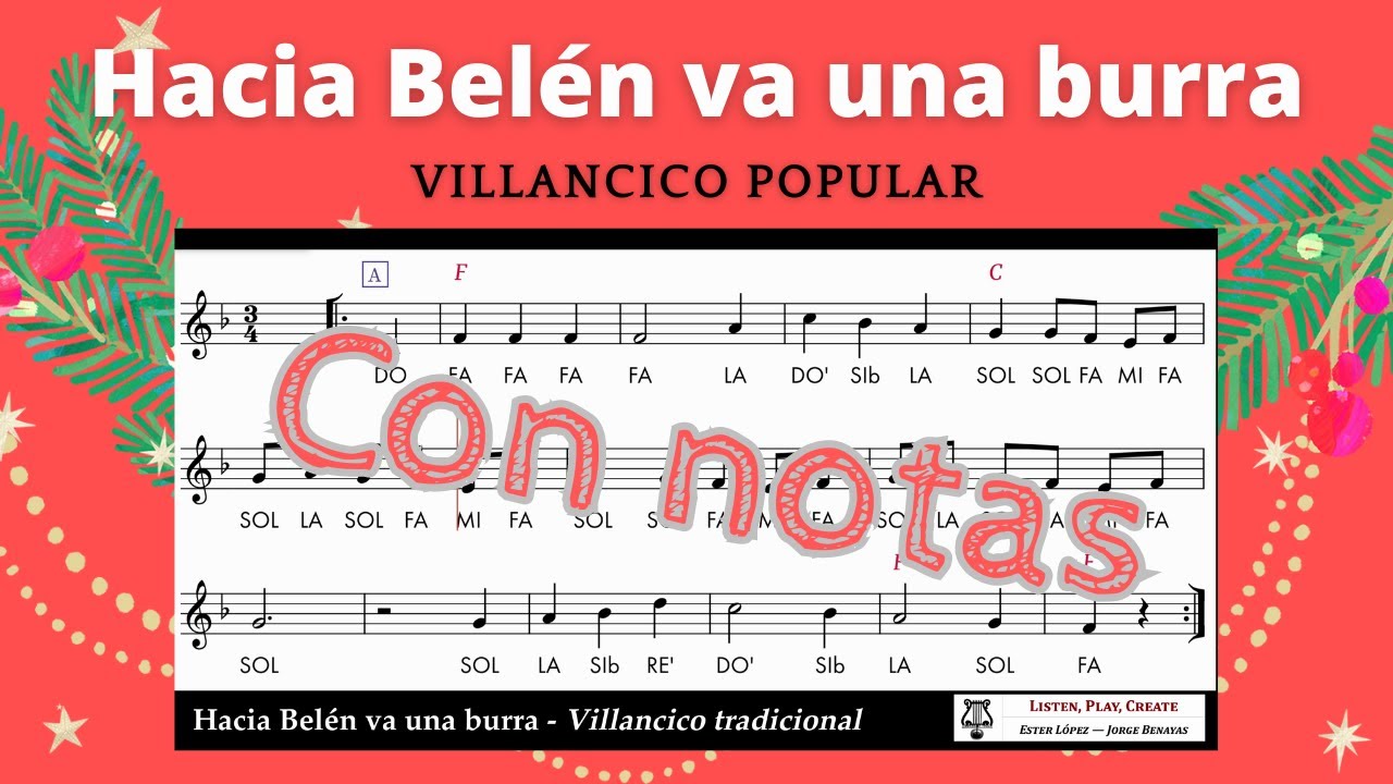 Hacia Belén va una burra - Villancico tradicional (con notas para