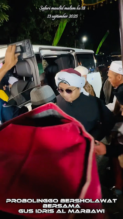 PROBOLINGGO BERSHOLAWAT GUS IDRIS 