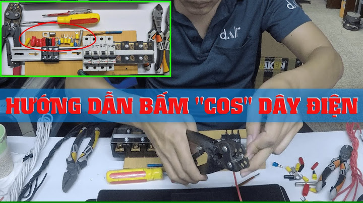 Hướng dẫn bấm đầu cos dây điện