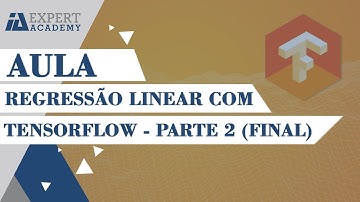 Regressão Linear com TensorFlow - Parte 2 (Final)