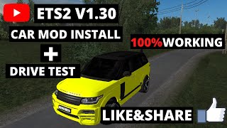 Ets2 V1.30 How To Install Range Rover Startech Car Moddrive Test By-Tnng