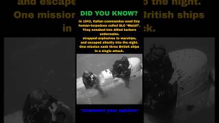 The Human Torpedoes That Sank 3 British Ships in One Night #ww2 #shorts