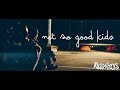 ASCHENBECKS - Not So Good Kids [ Official Video ]