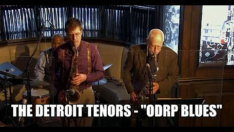 The Detroit Tenors || ODRP Blues