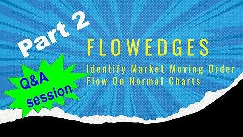 Part 2   Q & A Flowedges Training Order Flow Analysis NT8