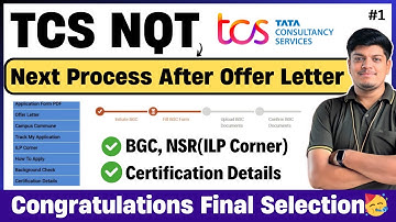 🔥TCS Next Process After Offer Letter | BGC, ILP, NSR, Xplore, Certification Details Detailed Video
