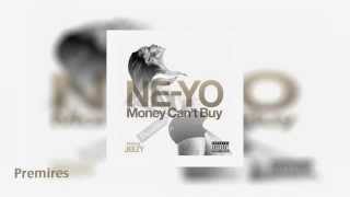 Ne-Yo - Money Can&#39;t Buy ft. Young Jeezy