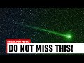 RARE Green Comet is Here for the First Time In 50,000 Years